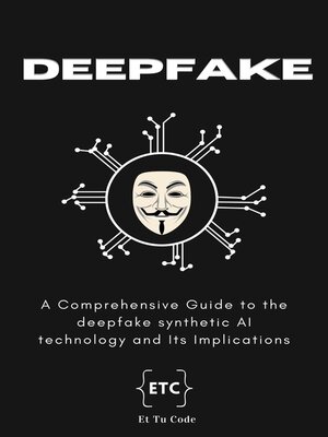 cover image of Deepfake Synthetic AI